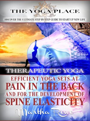 cover image of Efficient Yoga Sets at Pain in the Back and for the Development of Spine Elasticity (Mindfulness Therapy)